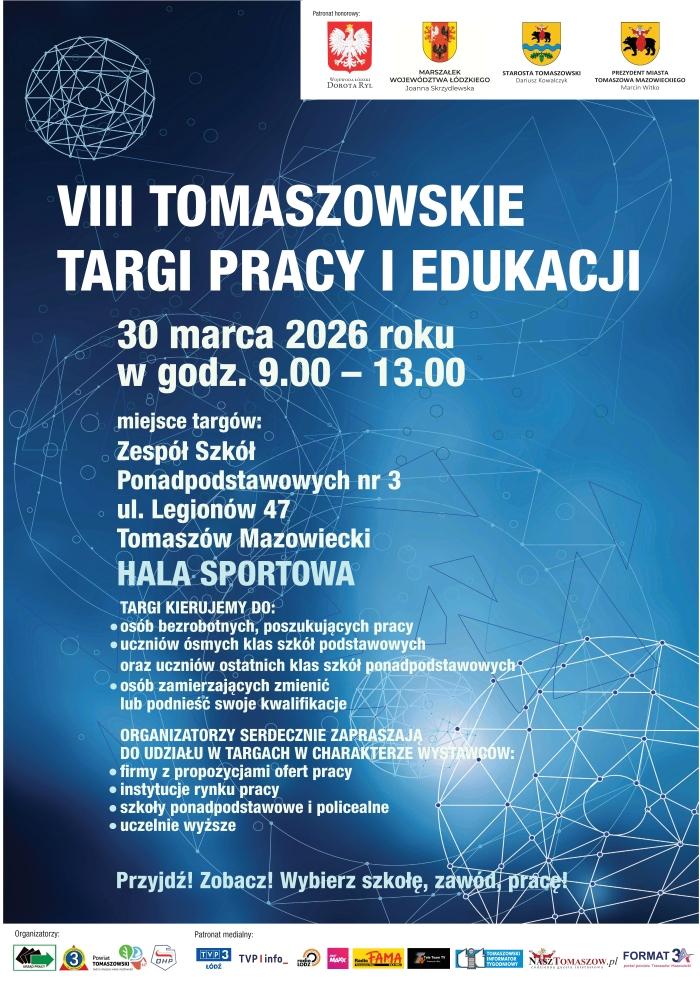 VIII Tomaszowskie Targi Pracy i&nbsp;Edukacji odbędą się w poniedziałek, 30 marca 2026 roku, w&nbsp;godz.&nbsp;9.00-13.00 w&nbsp;Zespole Szkół Ponadpodstawowych nr 3 ul. Legionów 47 w&nbsp;Tomaszowie Mazowieckim.